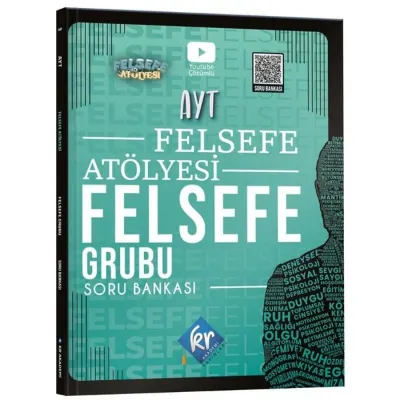 Felsefe Atölyesi AYT Felsefe Grubu Soru Bankası