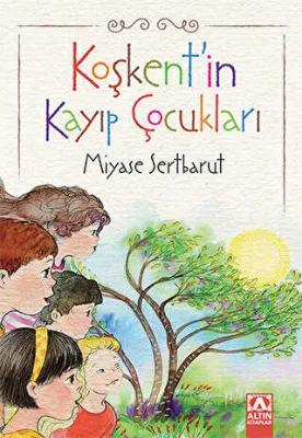 Koşkent`in Kayıp Çocukları