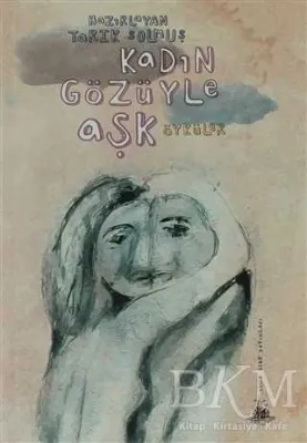 Kadın Gözüyle Aşk