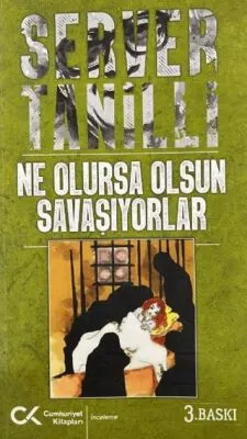 Ne Olursa Olsun Savaşıyorlar