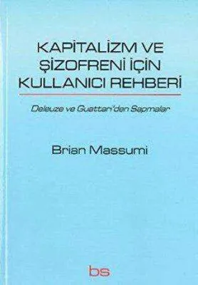 Kapitalizm ve Şizofreni için Kullanıcı Rehberi