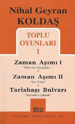 Toplu Oyunları 1 - Zaman Aşımı 1: Diller de Günahkar - Zaman Aşımı 2: Son Celse - Tarlabaşı Bulvarı: Meydan’a Çıkmak