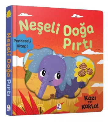 Neşeli Doğa Pırtı - Pencereli Kitap! Kazı ve Kokla!
