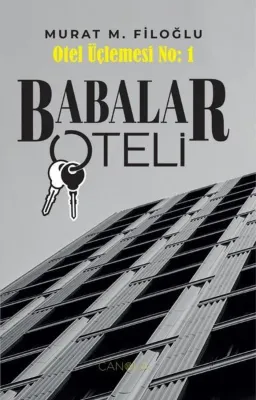 Babalar Oteli - Otel Üçlemesi No:1