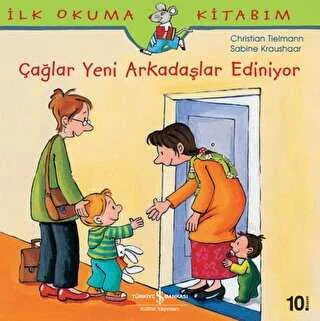 Çağlar Yeni Arkadaş Ediniyor - İlk Okuma Kitabım