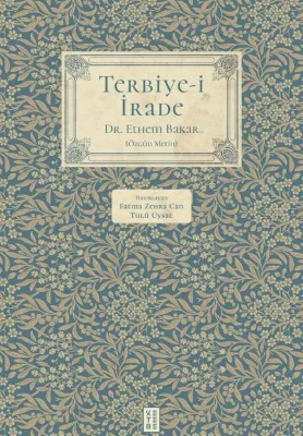 Terbiye-i İrade - Özgün Metin - Fleksi Kapak