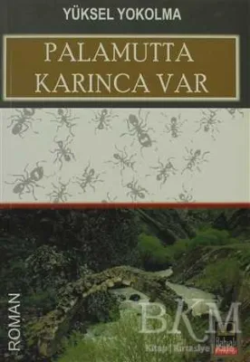 Palamutta Karınca Var