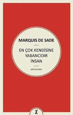 En Çok Kendisine Yabancıdır İnsan