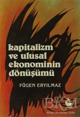 Kapitalizm ve Ulusal Ekonominin Dönüşümü