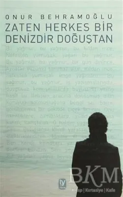 Zaten Herkes Bir Denizdir Doğuştan