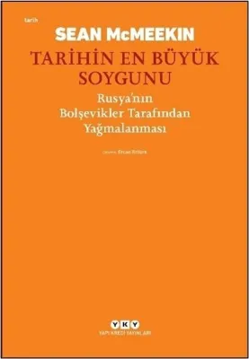 Tarihin En Büyük Soygunu: Rusya'nın Bolşevikler Tarafından Yağmalanması