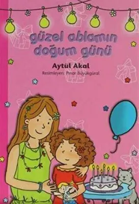Güzel Ablamın Doğum Günü