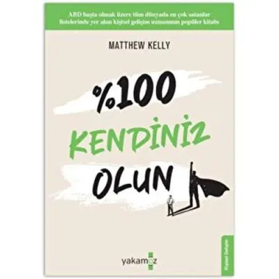 %100 Kendiniz Olun!