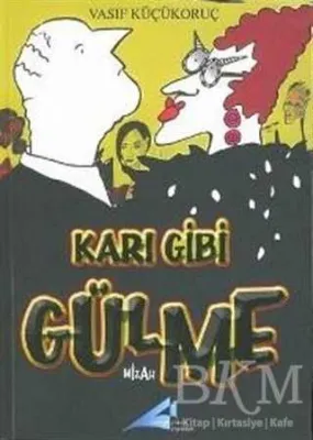 Karı Gibi Gülme