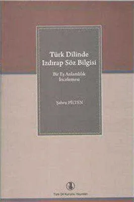 Türk Dilinde Izdırap Söz Bilgisi