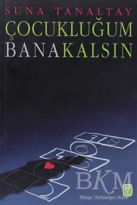 Çocukluğum Bana Kalsın