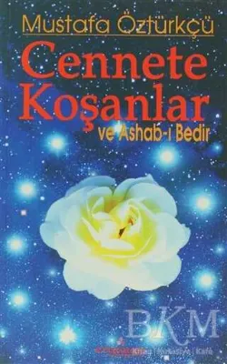 Cennete Koşanlar ve Ashab-ı Bedir