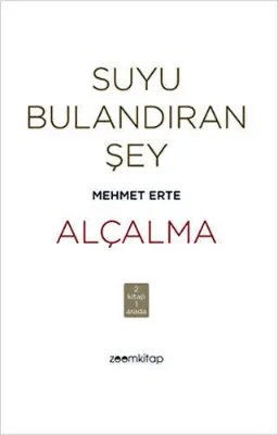 Suyu Bulandıran Şey - Alçalma