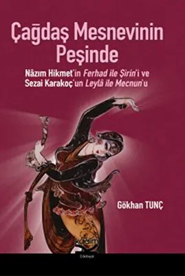 Çağdaş Mesnevinin Peşinde
