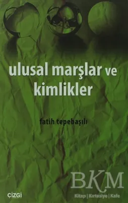 Ulusal Marşlar ve Kimlikler