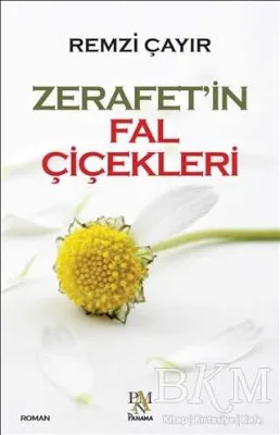 Zerafet`in Fal Çiçekleri