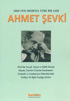 1868-1932 Mısır’da Türk Bir Şair Ahmet Şevki