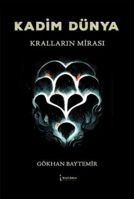 Kadim Dünya Kralların Mirası