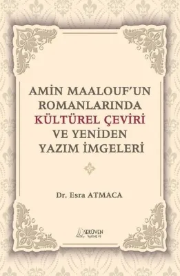 Amin Maalouf'un Romanlarında Kültürel Çeviri ve Yeniden Yazım İmgeleri