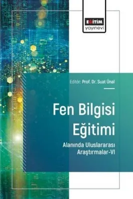 Fen Bilgisi Eğitimi Alanında Uluslararası Araştırmalar 6