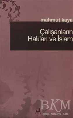 Çalışanların Hakları ve İslam