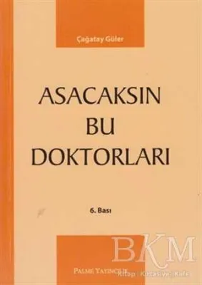 Asacaksın Bu Doktorları