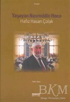 Yaşayan Nasreddin Hoca: Hafız Hasan Çolak