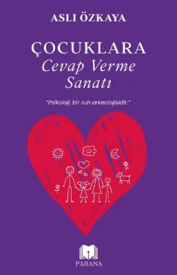 Çocuklara Cevap Verme Sanatı
