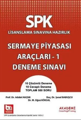 SPK Lisanslama Sınavına Hazırlık Sermaye Piyasası Araçları 1 Deneme Sınavı