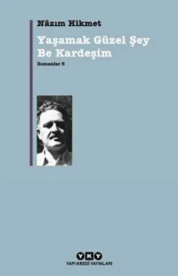 Yaşamak Güzel Şey Be Kardeşim