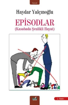 Episodlar - Kasabada Şenlikli Hayat