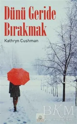 Dünü Geride Bırakmak