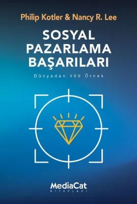 Sosyal Pazarlama Başarıları - Dünyadan 100 Örnek