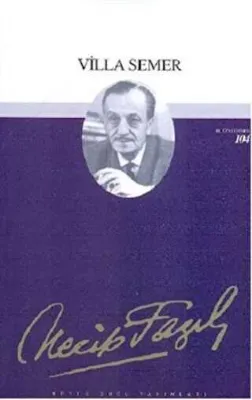 Villa Semer : 85 - Necip Fazıl Bütün Eserleri