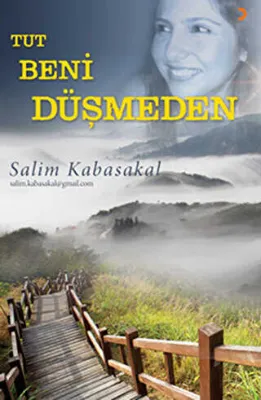 Tut Beni Düşmeden