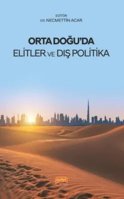 Orta Doğu'da Elitler ve Dış Politika