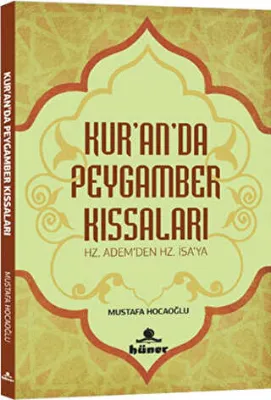 Kur`an`da Peygamber Kıssaları
