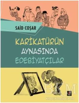 Karikatürün Aynasında Edebiyatçılar