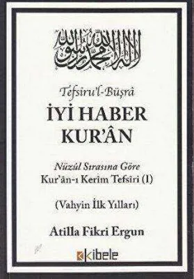 Tefsiru’l-Büşra - İyi Haber Kur’an