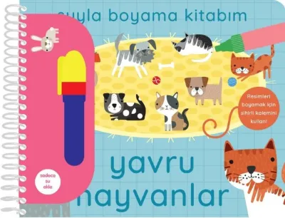 Yavru Hayvanlar - Suyla Boyama Kitabım