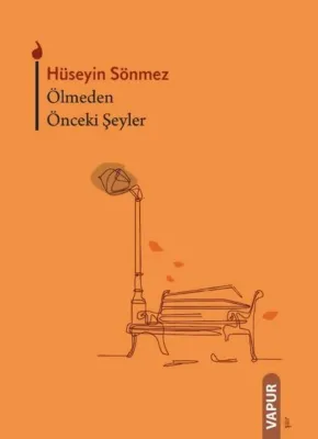 Ölmeden Önceki Şeyler