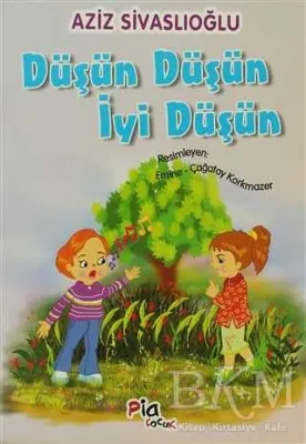 Düşün Düşün İyi Düşün