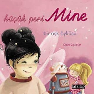 Küçük Peri Mine Bir Aşk Öyküsü