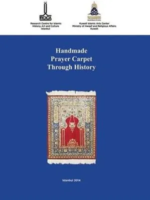 Handmade Prayer Carpet Through History İngilizce - Arapça