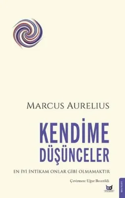 Kendime Düşünceler - En İyi İntikam Onlar Gibi Olmamaktır